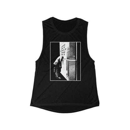 'You Get What You Get' Women's Flowy Scoop Muscle Tank