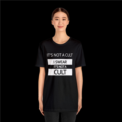 'It's Not A Cult' Tee