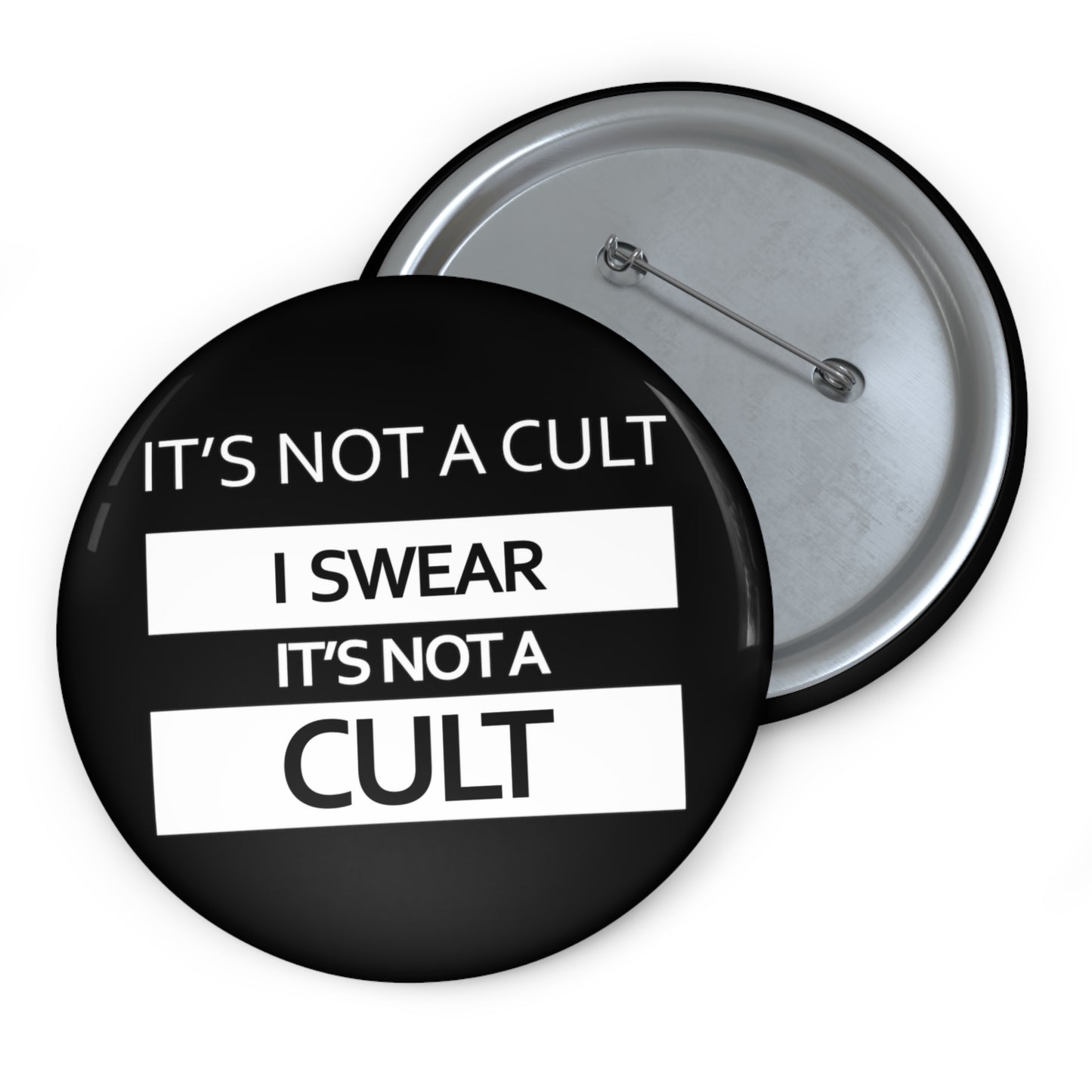 'It's Not A Cult' Pin Button