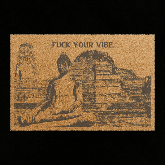 'Fuck Your Vibe' Doormat