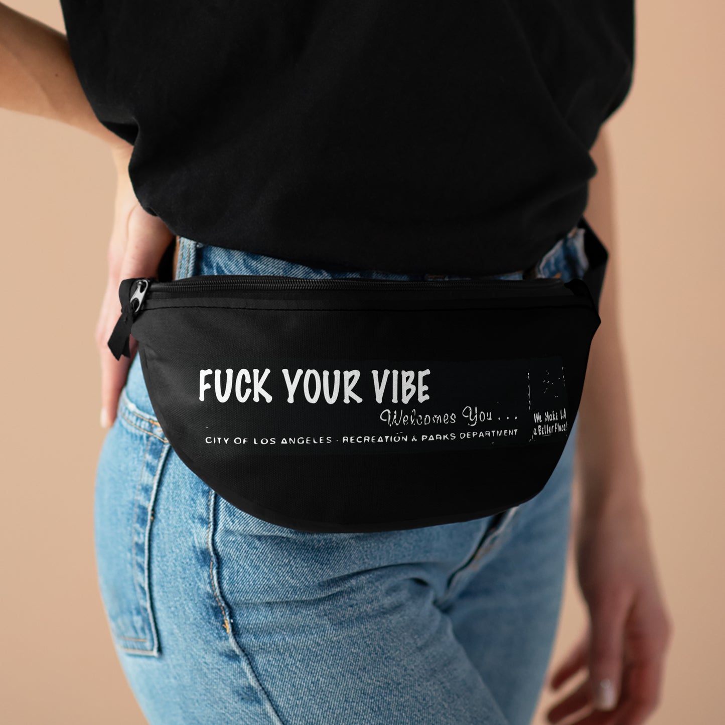 'Fuck Your Vibe Welcomes You' Fanny Pack