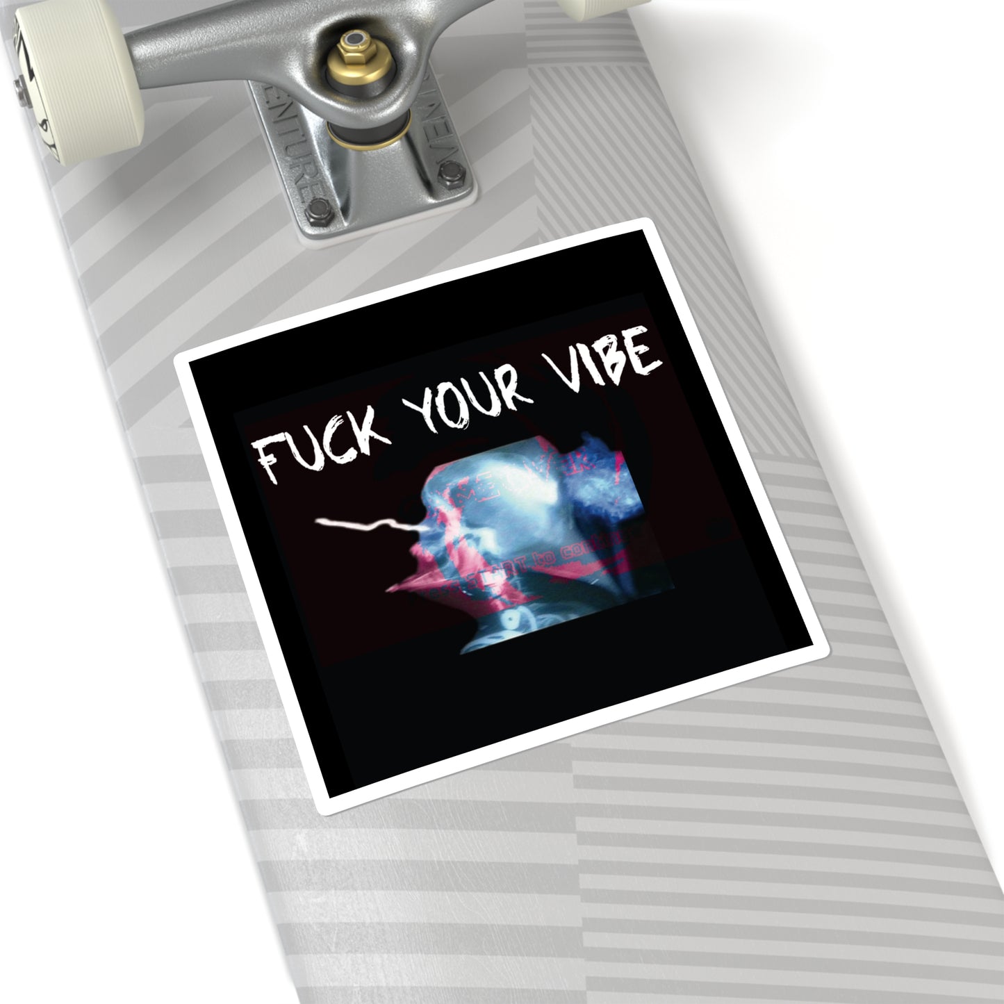 'Fuck Your Vibe Over' Square Stickers