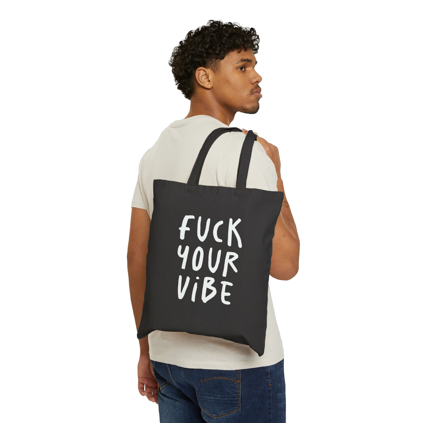 'Fuck Your Vibe' Cotton Canvas Tote Bag