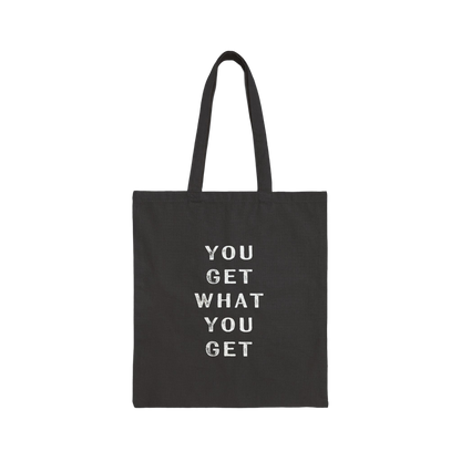 'You Get What You Get' Cotton Canvas Tote Bag