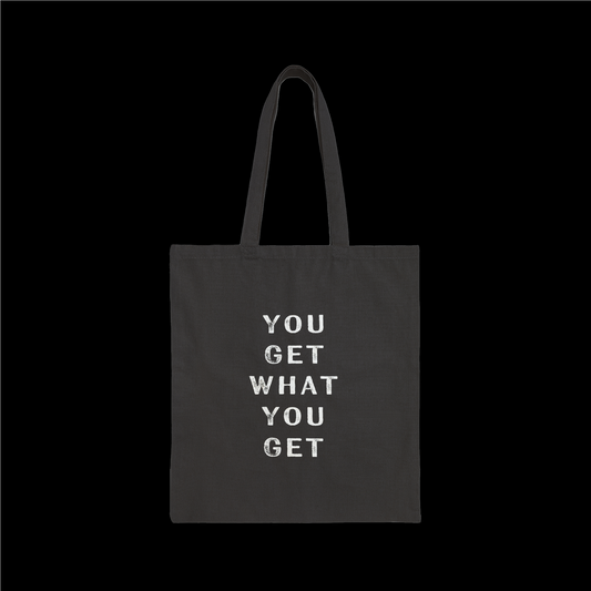 'You Get What You Get' Cotton Canvas Tote Bag