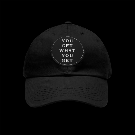 'You Get What You Get' Dad Hat