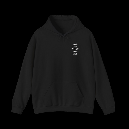 'You Get What You Get' Hooded Sweatshirt